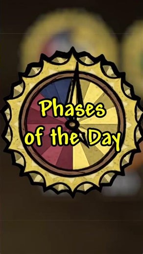 PHASES OF THE DAY— #dontstarvetogether Progression Guide #10