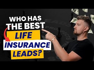 Who Has The Best Life Insurance Leads