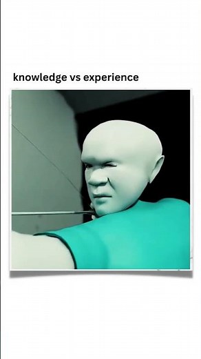 Knowledge Vs Experience