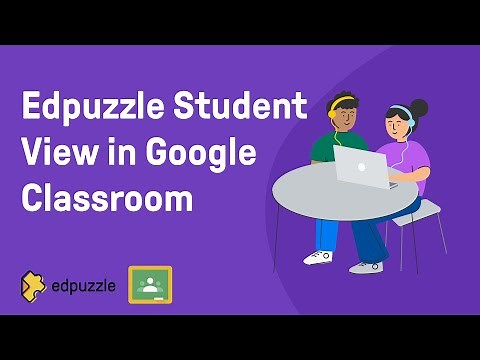 Edpuzzle Student View in Google Classroom | Edpuzzle Tutorial