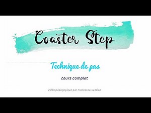 COASTER STEP - explications détaillées