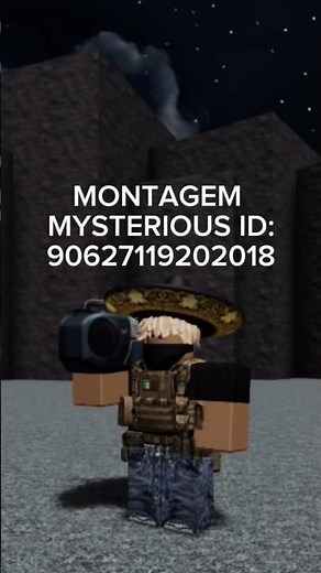 MONTAGEM MYSTERIOUS Roblox Song ID #robloxsongids