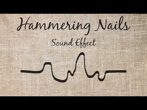 Hammering Nails Sound Effect