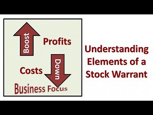 Understanding Elements of a Stock Warrant