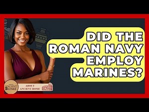 Did The Roman Navy Employ Marines? - All About Rome