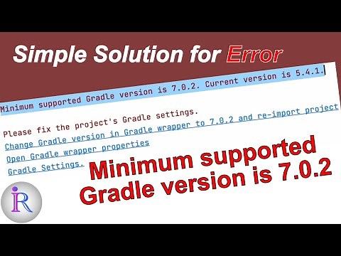 How to fix "Minimum supported Gradle version is 7.0.2" error in Android Studio