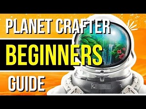 Quick & Simple Planet Crafter Tips for Beginners