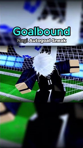 ⚽🔥 NAGI AUTOGOAL SNEAK PEEK! 😱 (Goalbound Roblox) #Shorts