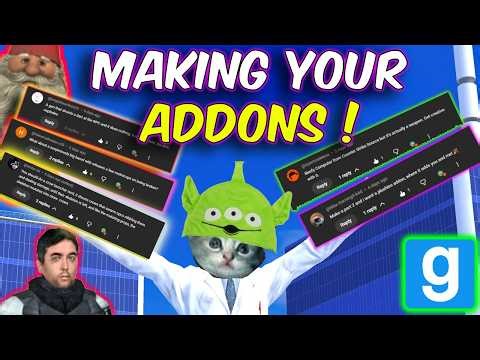 Turning Your Insane Comments into GMOD Addons (Garry's Mod)