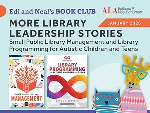 Small Public Library Management + Library Programming for Autistic Youth - Edi and Neal's Book Club