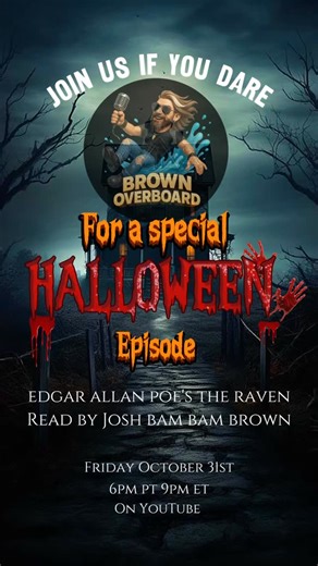 Brown Overboard on Instagram: "Join us Friday October 31st for a special Halloween episode. Edgar Allan Poe’s The Raven read by Josh Bam Bam Brown @respectthedanger 6pm PT 9pm ET on YouTube. #brownoverboard #podcast #edgarallanpoe #theraven #holloween #alaskanbushpeople #joshbambambrown"