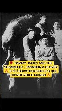 TOMMY JAMES AND THE SHONDELLS – CRIMSON AND CLOVER (1968)🔥O CLÁSSICO PSICODÉLICO #flashback #shorts