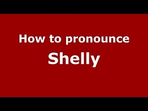 How to pronounce Shelly (American English/US) - PronounceNames.com
