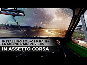 How to install and configure Rain and Rain Physics in Assetto Corsa