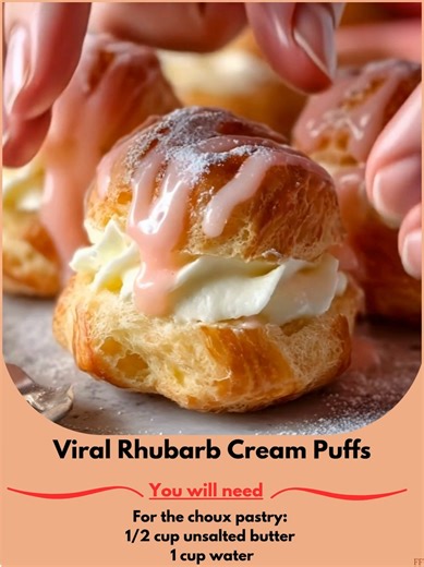 Viral 🦋 Rhubarb Cream Puffs Ingredients: For the choux pastry: 1/2 cup unsalted butter 1 cup water 1 cup all-purpose flour 1/4 teaspoon salt ..... Full Recipe in Coʍmеոτ 💬 🐁 | Home-Cooked Happiness