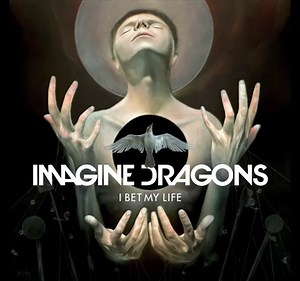 Übersetzung: Was singen Imagine Dragons im Songtext zu "I Bet My Life" auf Deutsch?