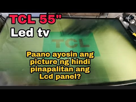 TCL 55" lcd panel repair