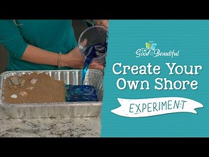 Create Your Own Shore with Tide Pools Experiment | Marine Biology | The Good and the Beautiful