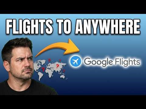 How to Find Flights to Anywhere Using Google Flights (Step-by-Step Guide 2026)