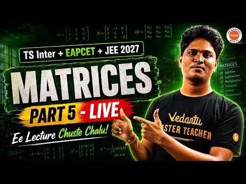 Matrices Part-5 Maths🔴 | TS Inter + EAPCET + JEE 2027 | Akash Sir
