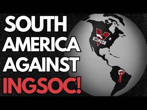 Would South America Revolt Against INGSOC? 👁️ 1984 Lore