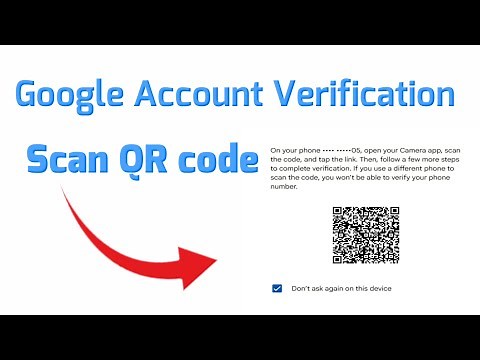 How to fix Google Account Verification while Scan QR code with your phone Problem on PC