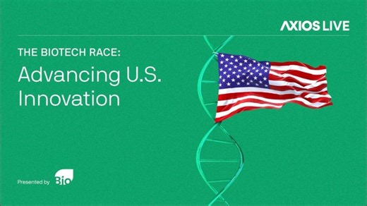 Axios The Biotech Race: Advancing U.S. Innovation | Biotechnology Innovation Organization