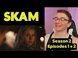 SKAM OG Season 2 Episode 1 & 2 - REACTION!!