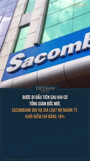 Sacombank đại hạ giá loạt nợ nghìn tỷ #vietnamindex #news #sacombank