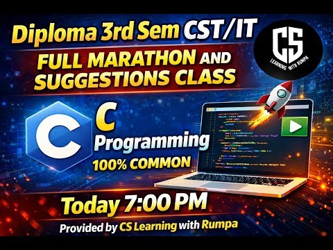 Diploma 3rd Sem CST/IT | C Programming Full Marathon & Suggestions Class| by CS Learning with Rumpa