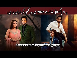 9 Latest Trending Pakistani Dramas in 2025 | New Hit Pakistani Dramas You Must Watch