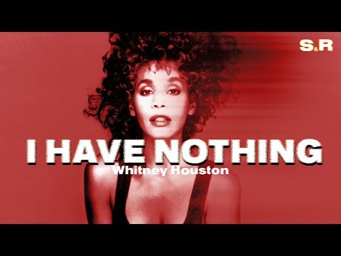Whitney Houston - I Have Nothing (Lyrics)