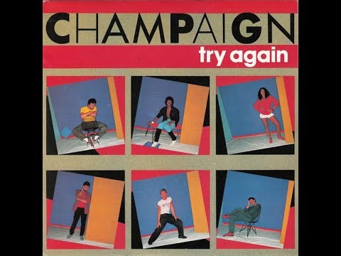 Champaign - Try Again (1983) HQ