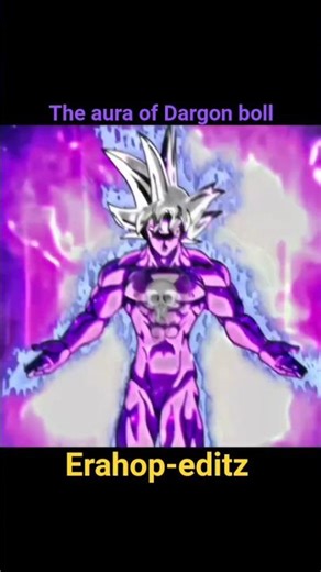 😍💖The aura of•Dargon boll Goku. 😍#aura #edit #gragonboll #goku 👀 #shorts