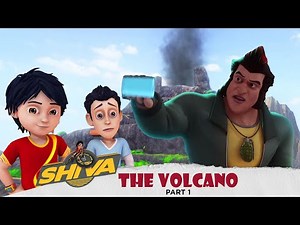 Shiva | The Volcano | Full Episode 1 Part - 1 | Shiva Cartoon In English