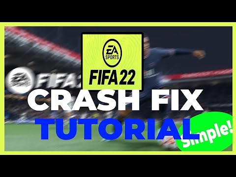 FIFA 22 - How to FIX Crashing, Freezing - TUTORIAL | 2022