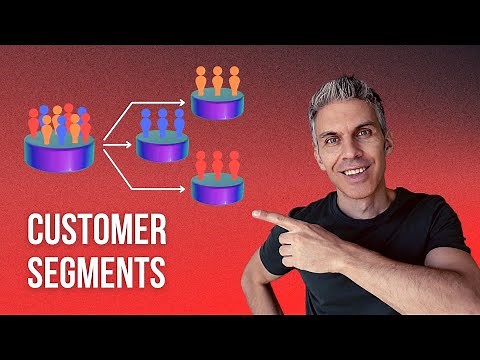 What are customer segments | Understand your different customer types