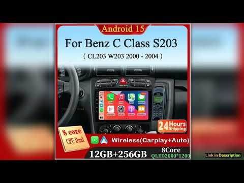 For Mercedes Benz C Class S203 CL203 W203 2000 2004 Android 15 Carplay Auto Car Radio Multimedia Vi