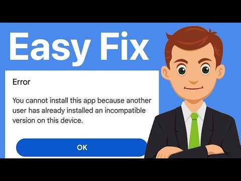 Fix: You cannot install this app because another user has already installed On Google Play
