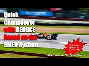 Quick Changeover with REDUCE Based on the SMED System