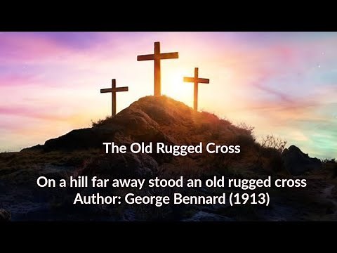 The Old Rugged Cross (On a hill far away) World's greatest Hymn of all times-with lyrics