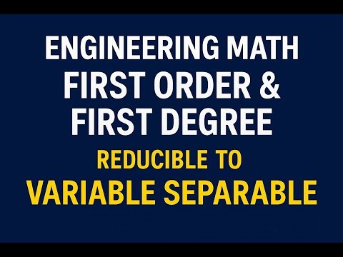 Engineering Math | First Order & First Degree | Reducible to Variable Separable | EDU-LUMINOUS