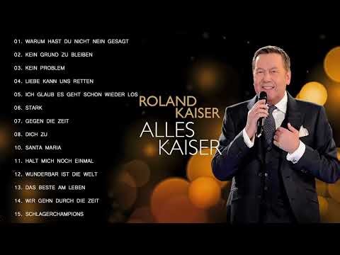 Roland Kaiser 2023 - Roland Kaiser Die besten Songs 2023 - Roland Kaiser Greatest Hits