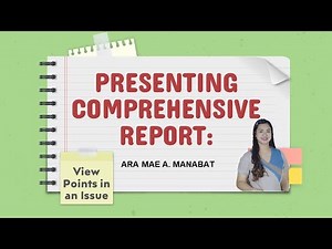 Presenting Comprehensive Report: Viewpoints in an Issue