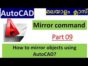 Mirror command(മലയാളം)| How to mirror objects using AutoCAD| Part 09| Malayalam