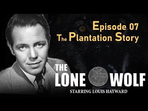 Episode 07 - The Plantation Story (The Lone Wolf TV Series)