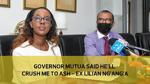 Former Machakos first lady Lilian Ng'ang'a has accused Governor Alfred Mutua of harassment, saying the county chief has refused to move on since their break up. | The Star, Kenya