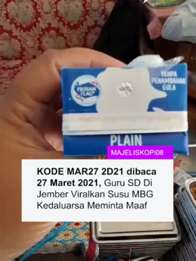 Kode kedaluarsa dalam susu UHT MAR27 itu artinya Maret 2027, bukan 27 Maret, Kode kedaluarsa nggak pakai tanggal, yang pakai tanggal itu gajian. Seorang guru SD di Jember memviralkan salah baca kode susu UHT Mar27 2D21 dengan 27 Maret 2021, sebagai susu kedaluarsa, padahal diedarkan pada 28 Agustus 2026. Guru tersebut akhirnya mengakui salah memahami kode, dan meminta maaf kepada mitra SPPG, dan mengatakan tujuan memviralkan tersebut semata-mata bentuk kepedulian terhadap penyejian MBG ke siswa 