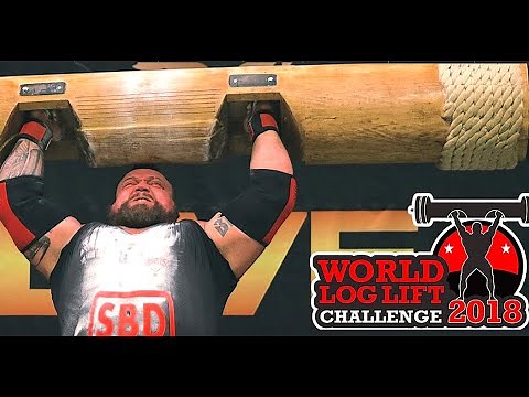 World LOG LIFT Challenge 2018 - FULL Length, Stars: EDDIE HALL