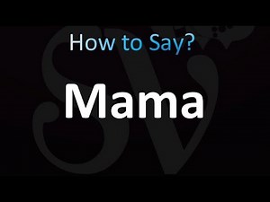 How to Pronounce Mamá (correctly!)